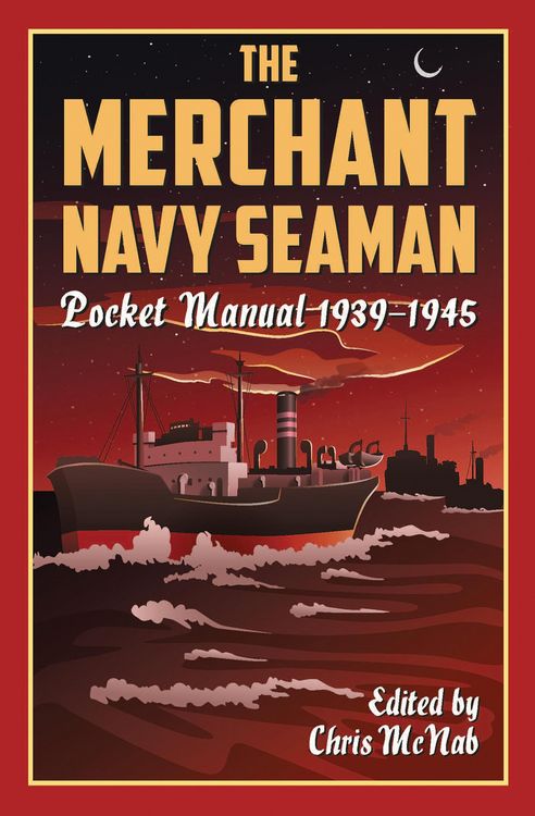 Produktbild: The Merchant Navy Seaman Pocket Manual 1939-1945