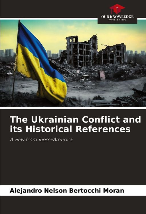 Produktbild: The Ukrainian Conflict and its Historical References