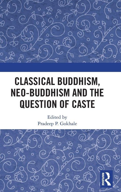 Produktbild: Classical Buddhism, Neo-Buddhism and the Question of Caste