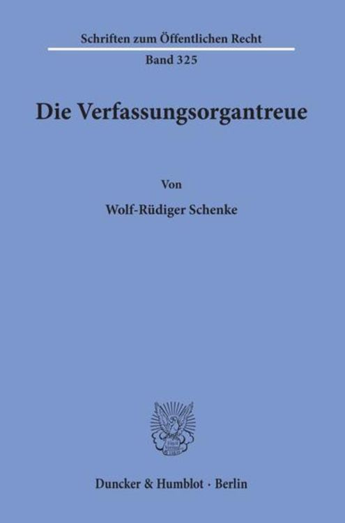 Produktbild: Die Verfassungsorgantreue.