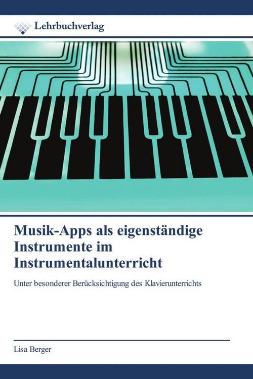 Produktbild: Musik-Apps als eigenst&auml;ndige Instrumente im Instrumentalunterricht