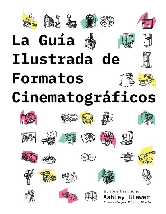 Produktbild: La Gu&iacute;a Ilustrada de Formatos Cinematogr&aacute;ficos