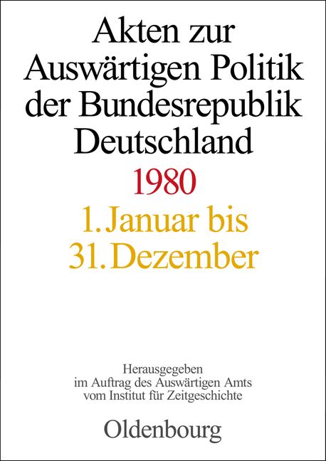Produktbild: Akten zur Ausw&auml;rtigen Politik der Bundesrepublik Deutschland / Akten zur Ausw&auml;rtigen Politik der Bundesrepublik Deutschland 1980