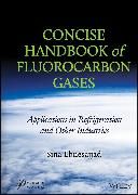 Produktbild: Concise Handbook of Fluorocarbon Gases &ndash; Applications in Refrigeration and Other Industries