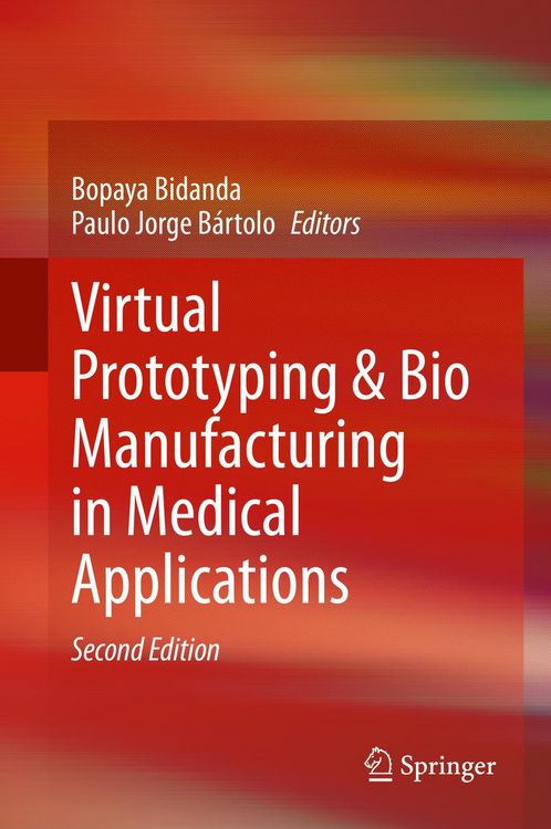 Produktbild: Virtual Prototyping & Bio Manufacturing in Medical Applications