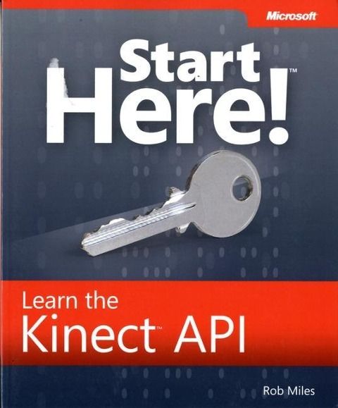 Produktbild: Miles, R: Start Here! Learn the Kinect API