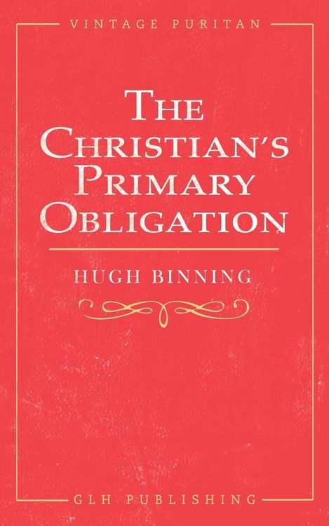 Produktbild: The Christian's Primary Obligation