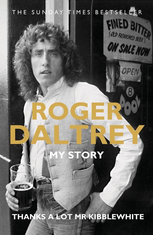 Produktbild: Roger Daltrey: Thanks a lot Mr Kibblewhite, The Sunday Times Bestseller