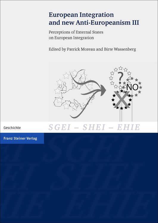 Produktbild: European Integration and new Anti-Europeanism. Vol. 3