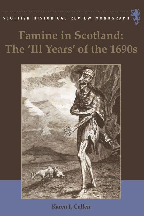 Produktbild: Famine in Scotland: The 'Ill Years' of the 1690s