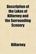 Produktbild: Description of the Lakes of Killarney and the Surrounding Scenery