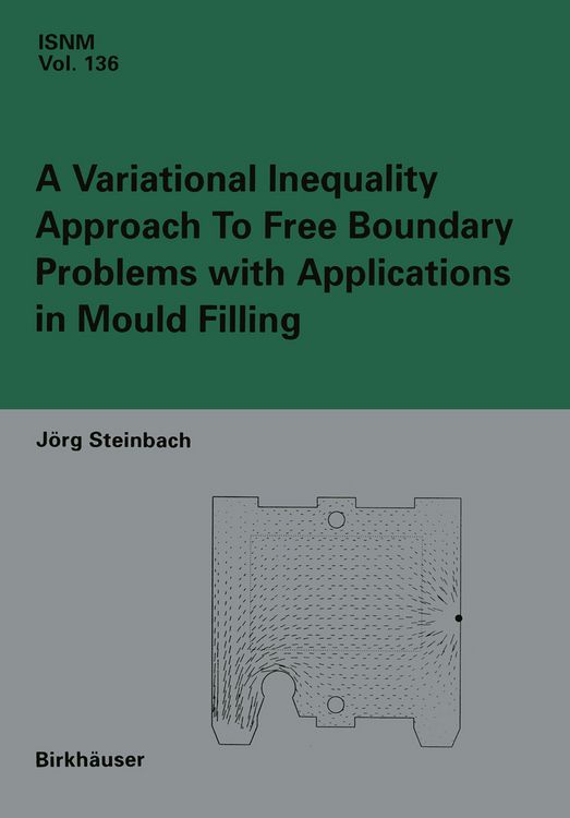 Produktbild: A Variational Inequality Approach to free Boundary Problems with Applications in Mould Filling