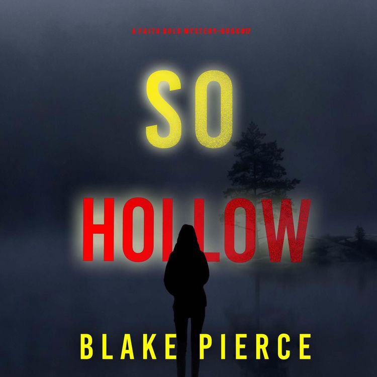 Produktbild: So Hollow (A Faith Bold FBI Suspense Thriller&mdash;Book Seventeen)