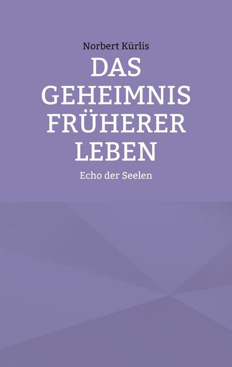 Produktbild: Das Geheimnis fr&uuml;herer Leben