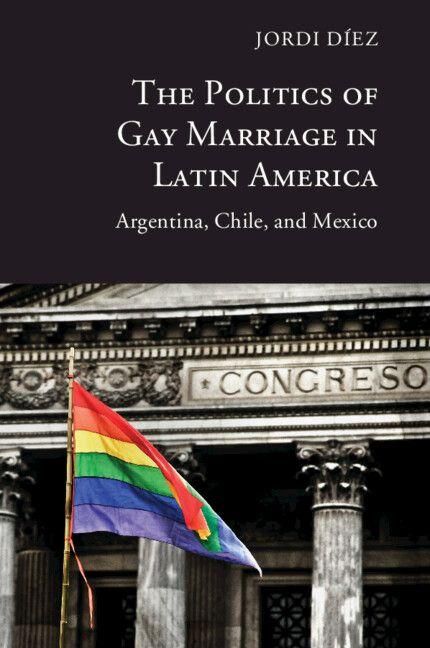 Produktbild: The Politics of Gay Marriage in Latin America