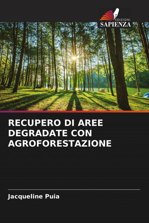 Produktbild: Recupero Di Aree Degradate Con Agroforestazione