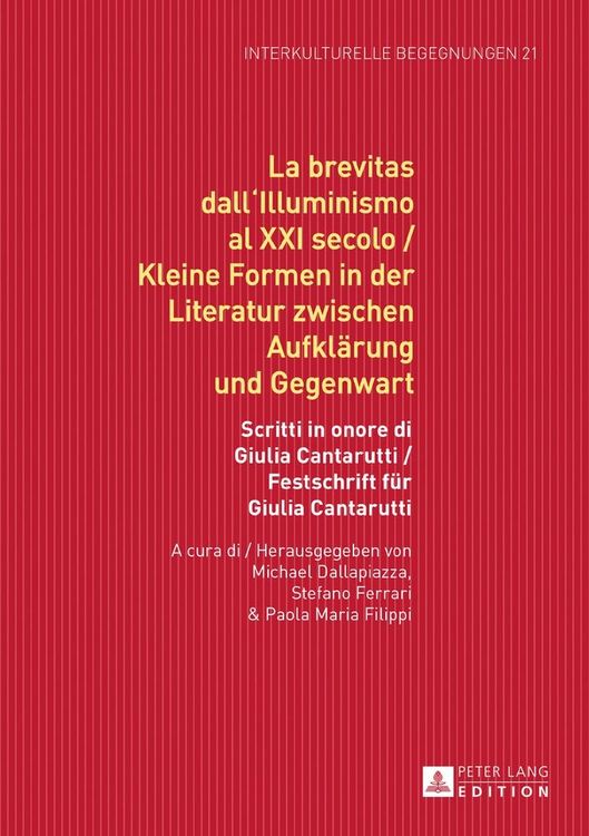 Produktbild: La brevitas dall'Illuminismo al XXI secolo / Kleine Formen in der Literatur zwischen Aufkl&auml;rung und Gegenwart