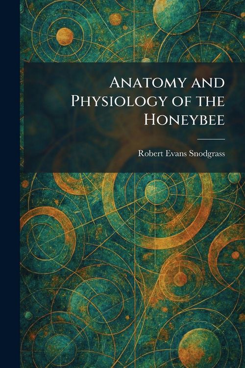 Produktbild: Anatomy and Physiology of the Honeybee