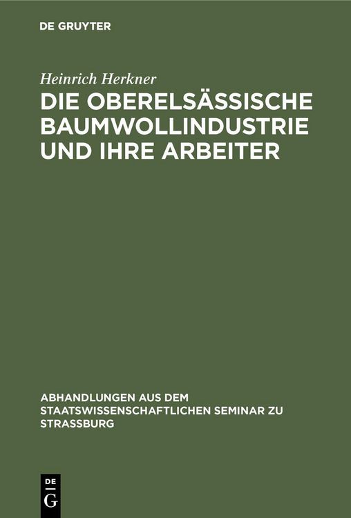 Produktbild: Die oberels&auml;ssische Baumwollindustrie und ihre Arbeiter