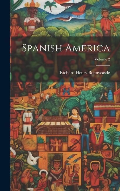Produktbild: Spanish America; Volume 2