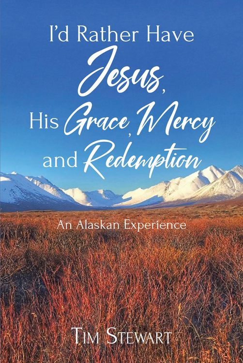 Produktbild: I'd Rather Have Jesus, His Grace, Mercy and Redemption
