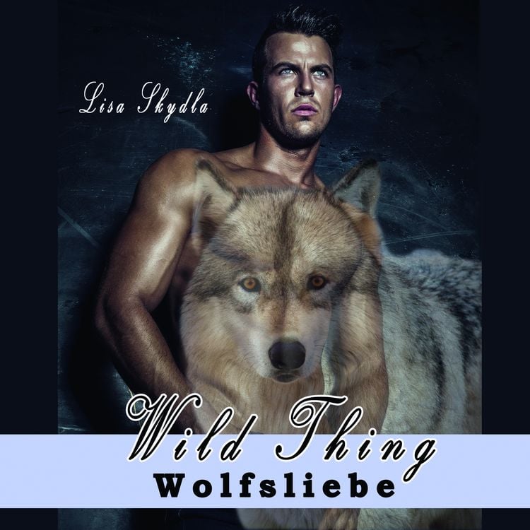 Produktbild: Hörbuch - Wild Thing - Wolfsliebe