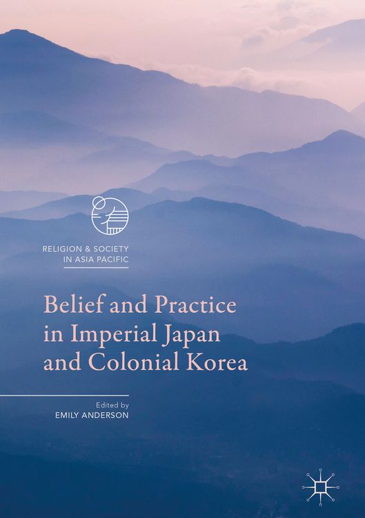 Produktbild: Belief and Practice in Imperial Japan and Colonial Korea
