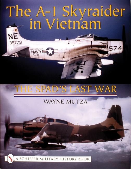 Produktbild: The A-1 Skyraider in Vietnam