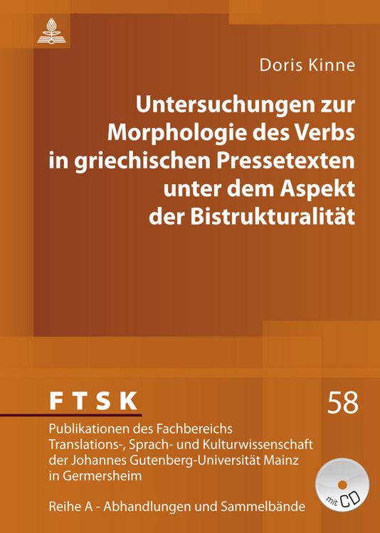 Produktbild: Untersuchungen zur Morphologie des Verbs in griechischen Pressetexten unter dem Aspekt der Bistrukturalitaet