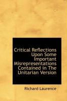 Produktbild: Critical Reflections Upon Some Important Misrepresentations Contained in the Unitarian Version