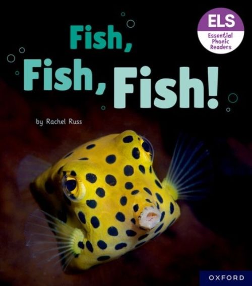 Produktbild: Essential Letters and Sounds: Essential Phonic Readers: Oxford Reading Level 3: Fish, Fish, Fish!