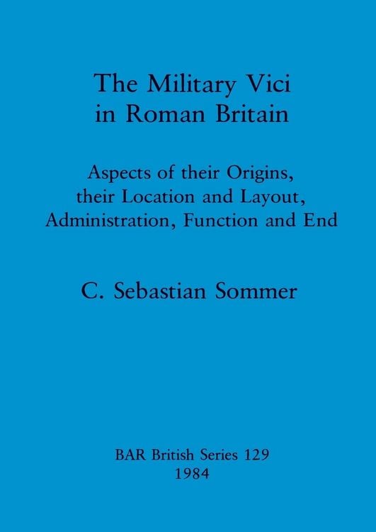 Produktbild: The Military Vici of Roman Britain