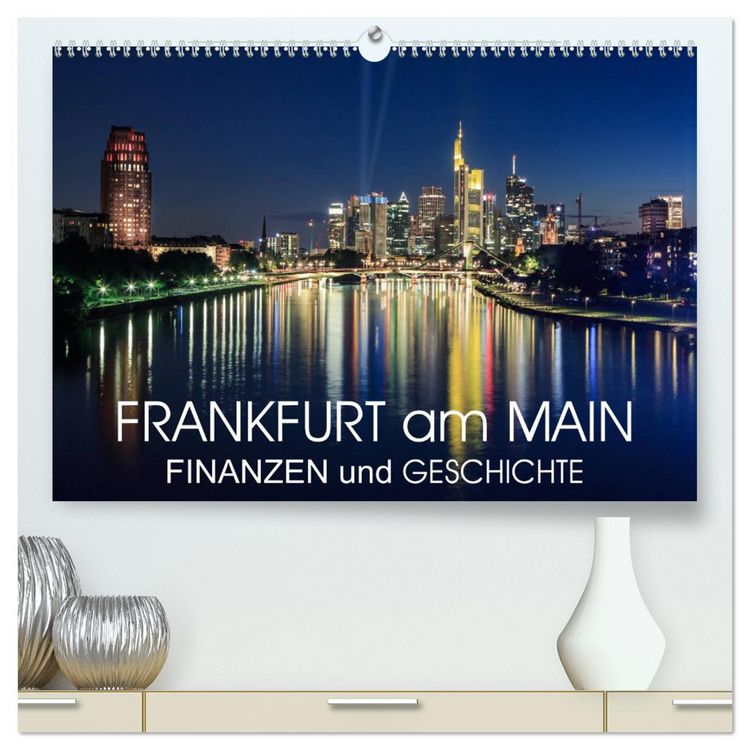 Produktbild: Frankfurt am Main - Finanzen und Geschichte (hochwertiger Premium Wandkalender 2026 DIN A2 quer), Kunstdruck in Hochglanz
