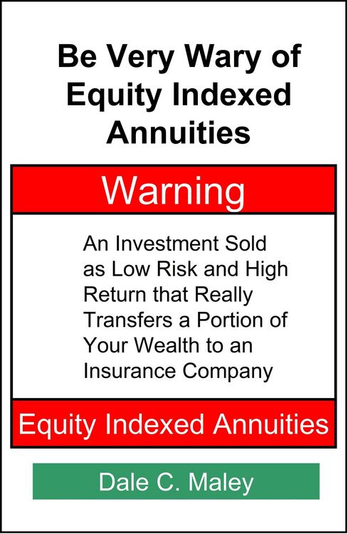 Produktbild: Be Very Wary of Equity Indexed Annuities