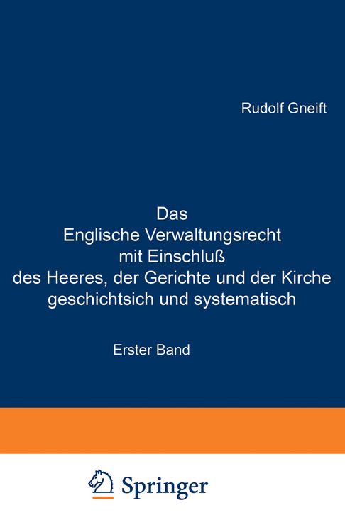 Produktbild: Das Englische Verwaltungsrecht mit Einschlu&szlig; des Heeres, der Gerichte und der Kirche geschichtsich und systematisch