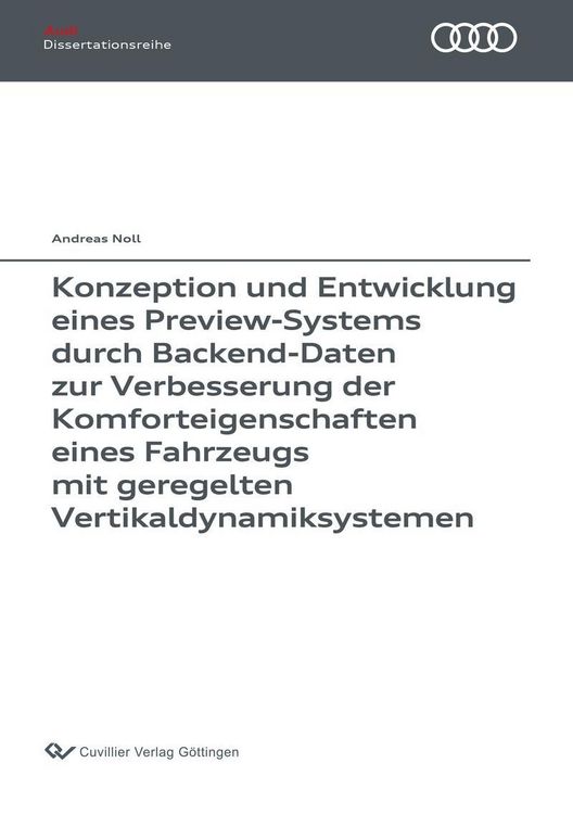 Produktbild: Konzeption und Entwicklung eines Preview-Systems durch Backend-Daten zur Verbesserung der Komforteigenschaften eines Fahrzeugs mit geregelten Vertikal