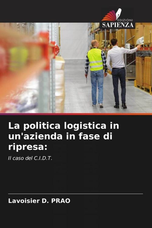 Produktbild: La politica logistica in un'azienda in fase di ripresa: