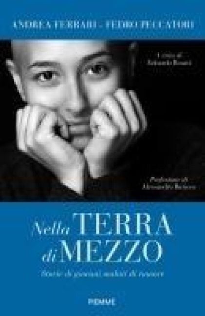 Produktbild: Nella terra di mezzo. Storie di giovani malati di tumore
