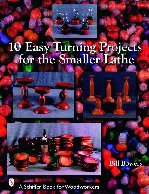 Produktbild: 10 Easy Turning Projects for the Smaller Lathe