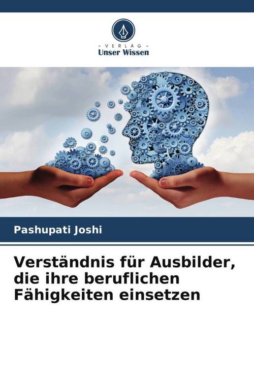 Produktbild: Verst&auml;ndnis f&uuml;r Ausbilder, die ihre beruflichen F&auml;higkeiten einsetzen