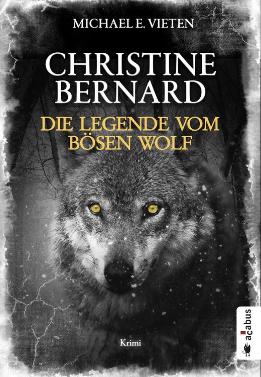 Produktbild: Christine Bernard. Die Legende vom b&ouml;sen Wolf