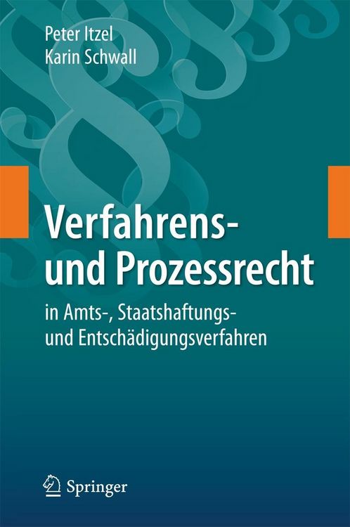 Produktbild: Verfahrens- und Prozessrecht in Amts-, Staatshaftungs- und Entsch&auml;digungsverfahren