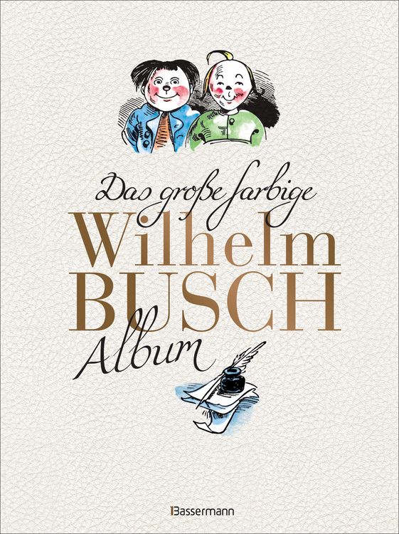 Produktbild: Das gro&szlig;e farbige Wilhelm Busch Album