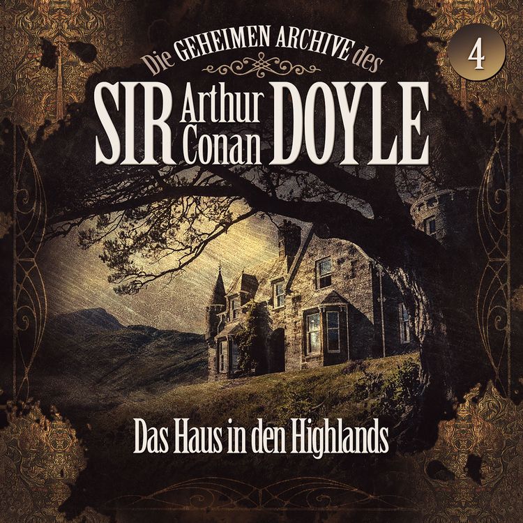 Produktbild: Die geheimen Archive des Sir Arthur Conan Doyle, Folge 4: Das Haus in den Highlands