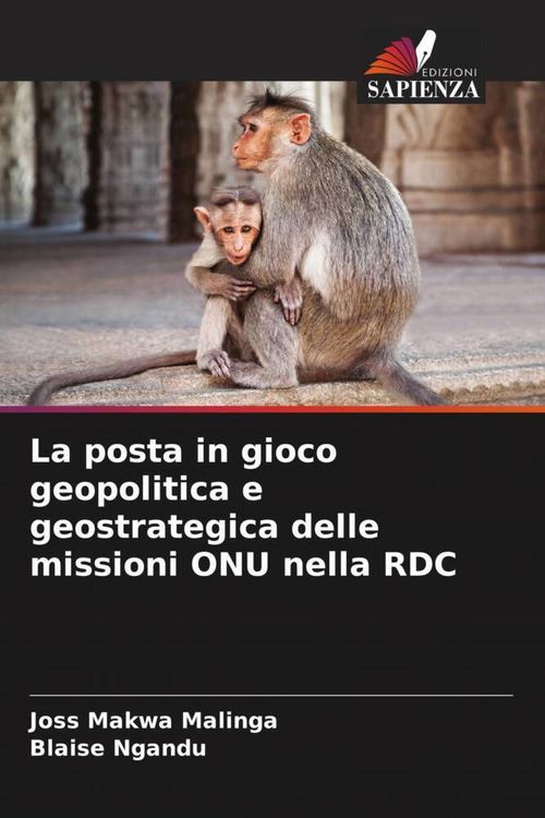 Produktbild: La posta in gioco geopolitica e geostrategica delle missioni ONU nella RDC