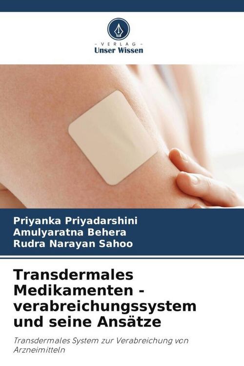 Produktbild: Transdermales Medikamenten - verabreichungssystem und seine Ans&auml;tze