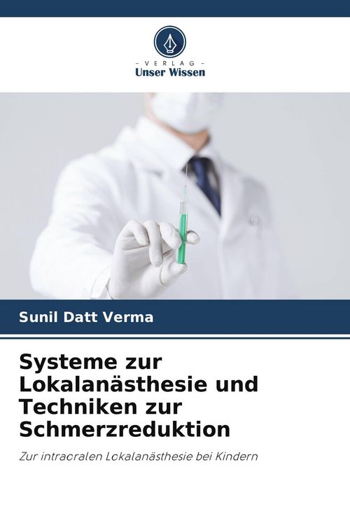 Produktbild: Systeme zur Lokalan&auml;sthesie und Techniken zur Schmerzreduktion