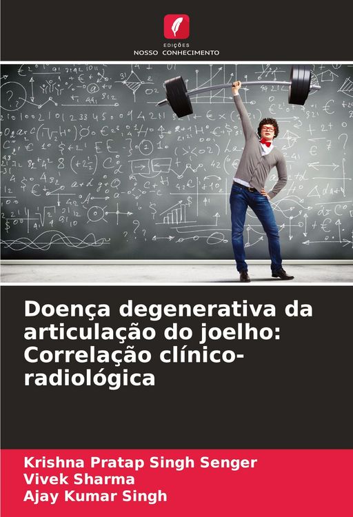 Produktbild: Doen&ccedil;a degenerativa da articula&ccedil;&atilde;o do joelho: Correla&ccedil;&atilde;o cl&iacute;nico-radiol&oacute;gica