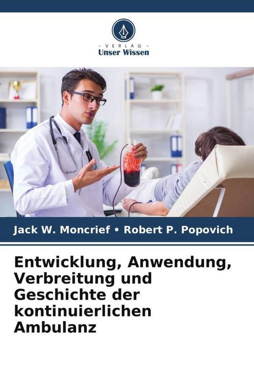 Produktbild: Entwicklung, Anwendung, Verbreitung und Geschichte der kontinuierlichen Ambulanz
