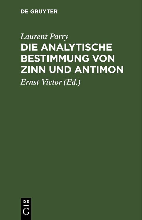 Produktbild: Die Analytische Bestimmung von Zinn und Antimon
